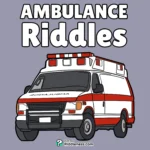 100+ Riddles About Ambulance (With Answers)