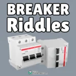 100+ Riddles About Breaker (With Answers)