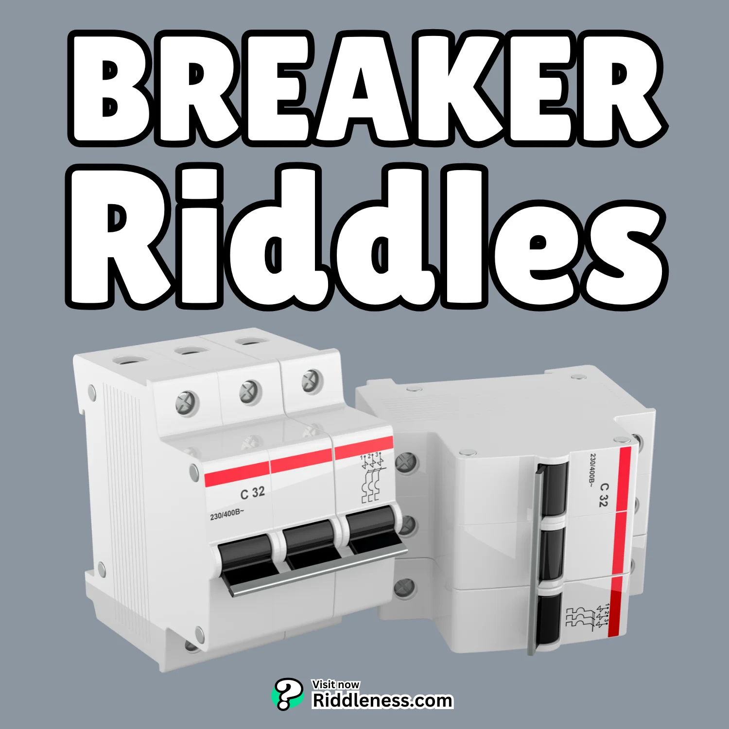 Breaker-Riddles