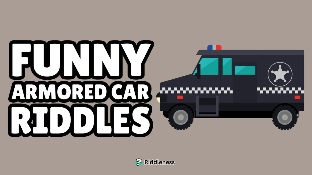 Funny-Armored-Car-Riddles