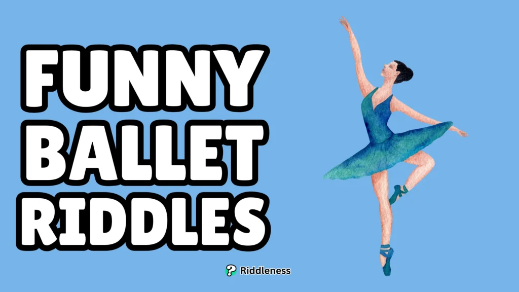 Funny-Ballet-Riddles