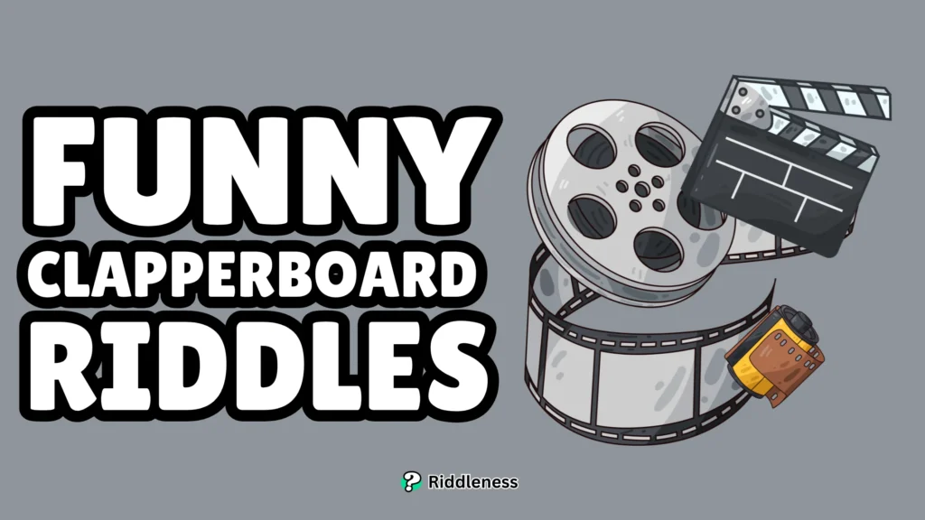 Funny-Clapperboard -Riddles