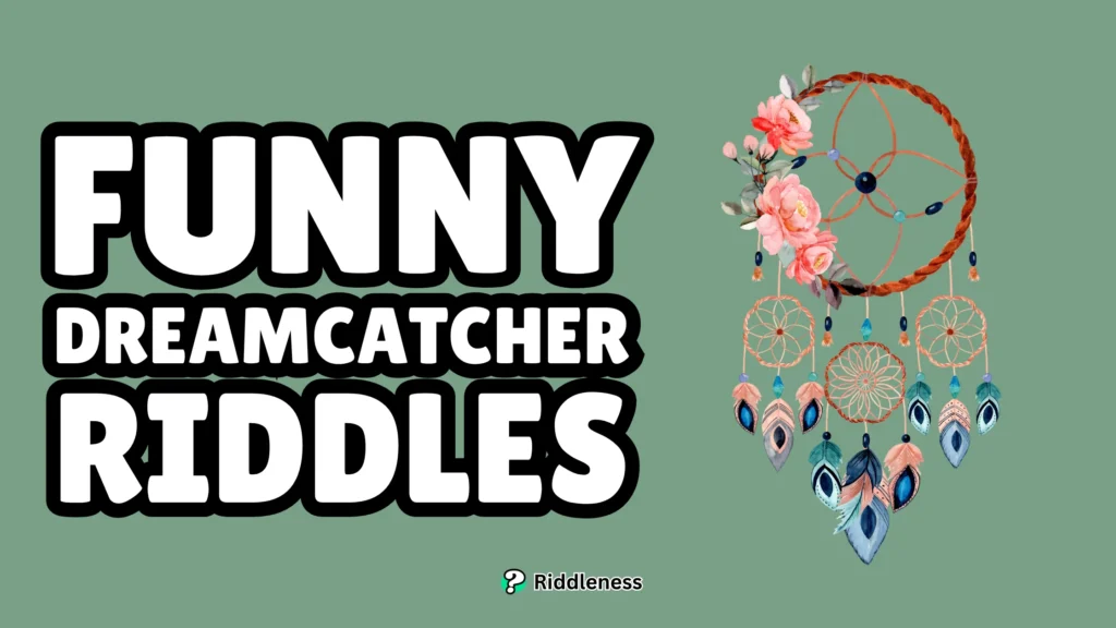 Funny-Dreamcatcher-Riddles