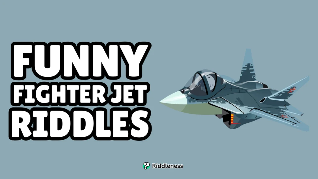 Funny-Fighter-Jet-Riddles