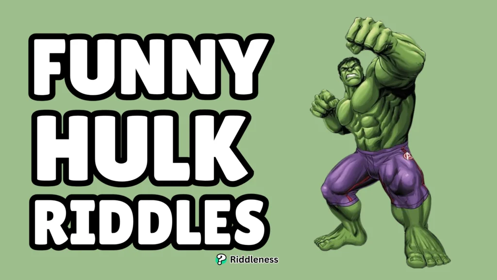 Funny-Hulk-Riddles