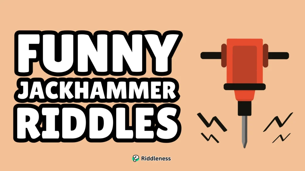 Funny-Jackhammer-Riddles