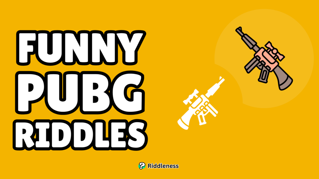Funny-PUBG-Riddles