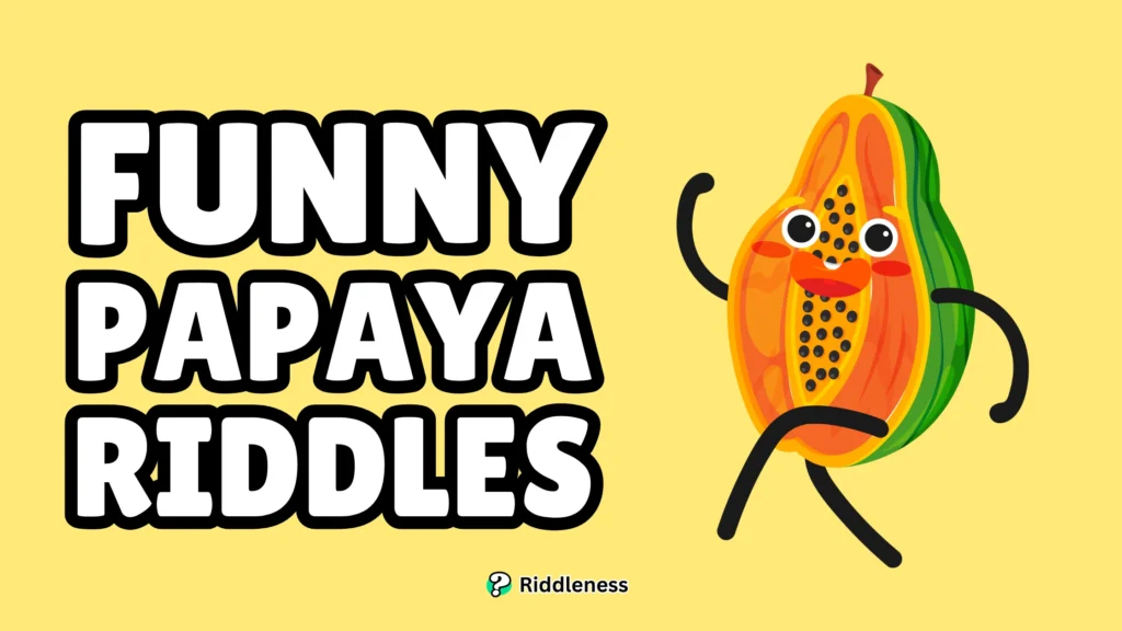 Funny-Papaya-Riddles