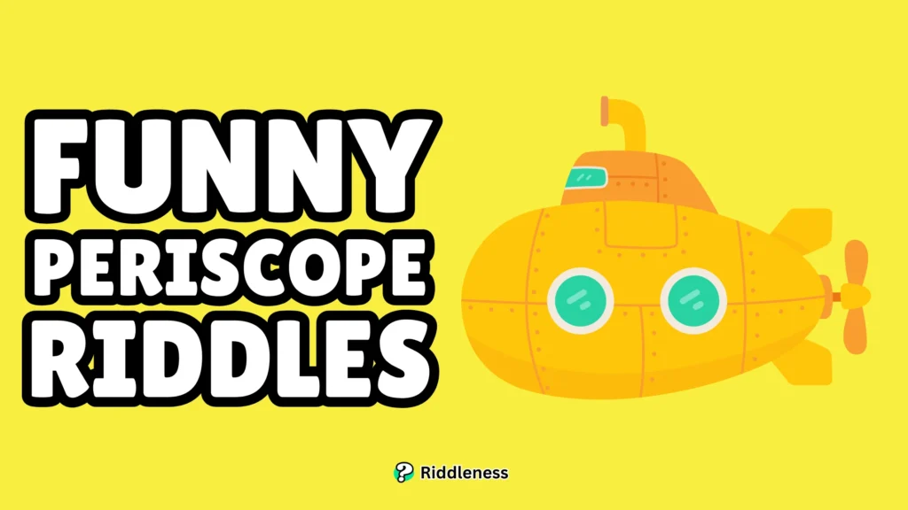 Funny-Periscope-Riddles