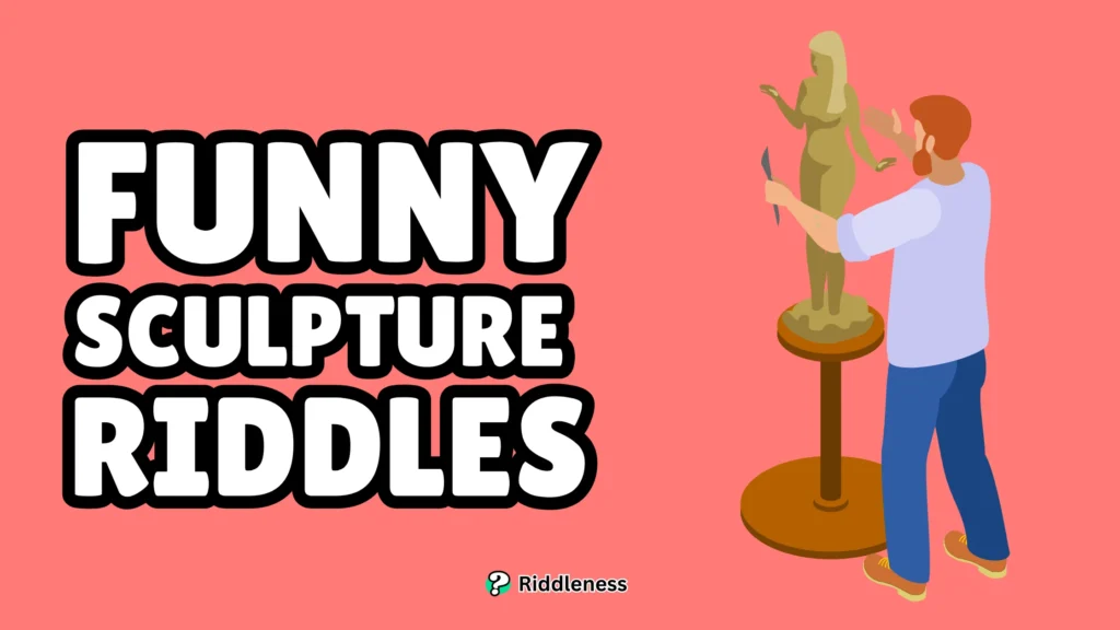 Funny-Sculpture-Riddles