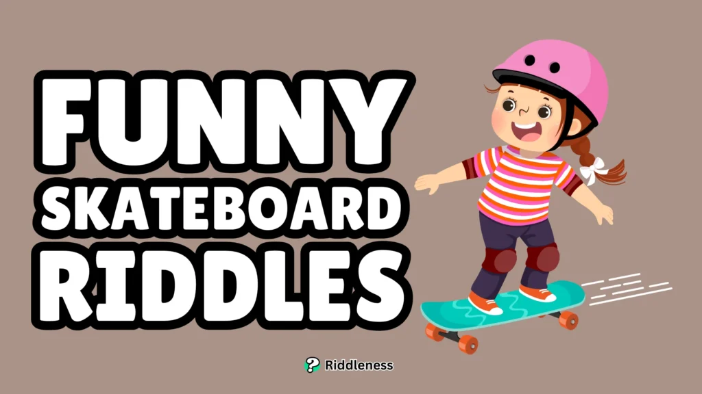 Funny-Skateboard-Riddles
