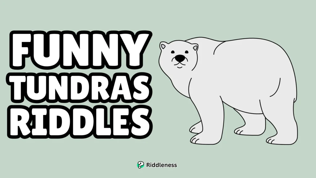 Funny-Tundras-Riddles