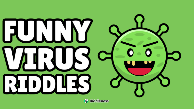 Virus Riddle 100+ Riddles About Virus (With Answers) - Riddleness