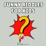 😂 200+ Funny Riddles for Kids To Help Them Grow