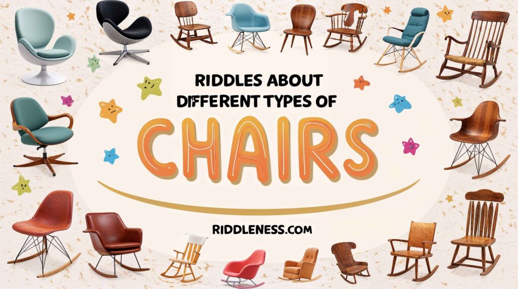 Riddles_About_Different_Types_of_Chairs