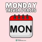 50+ Monday Trivia Questions & Answers – Fun Facts & Quiz