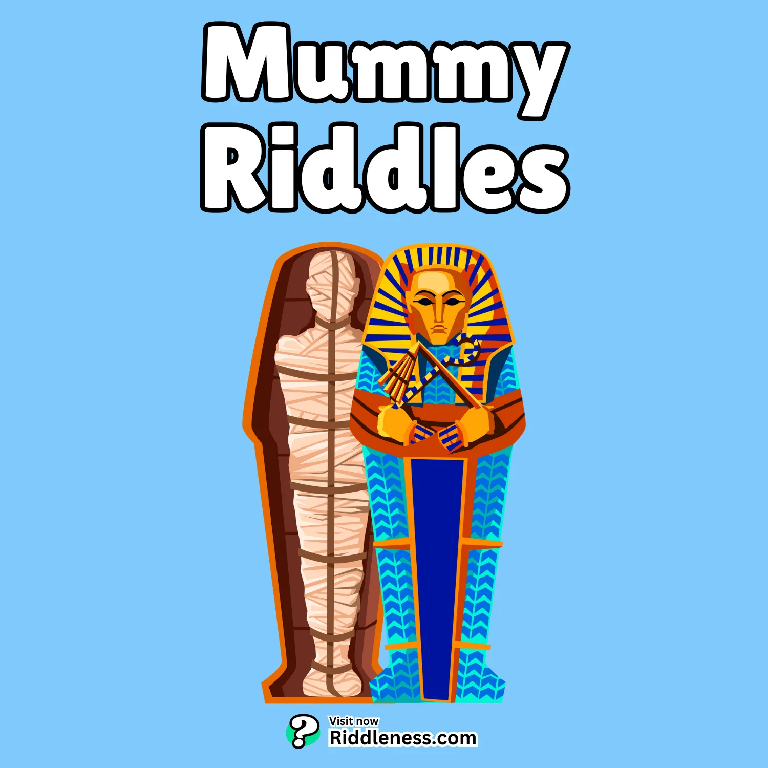 Mummy-Riddles