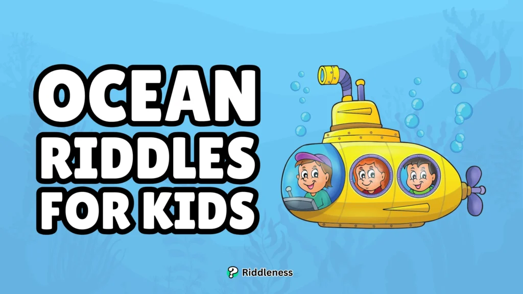 72+ Riddles About Ocean 🌊 (With Answers) - Riddleness