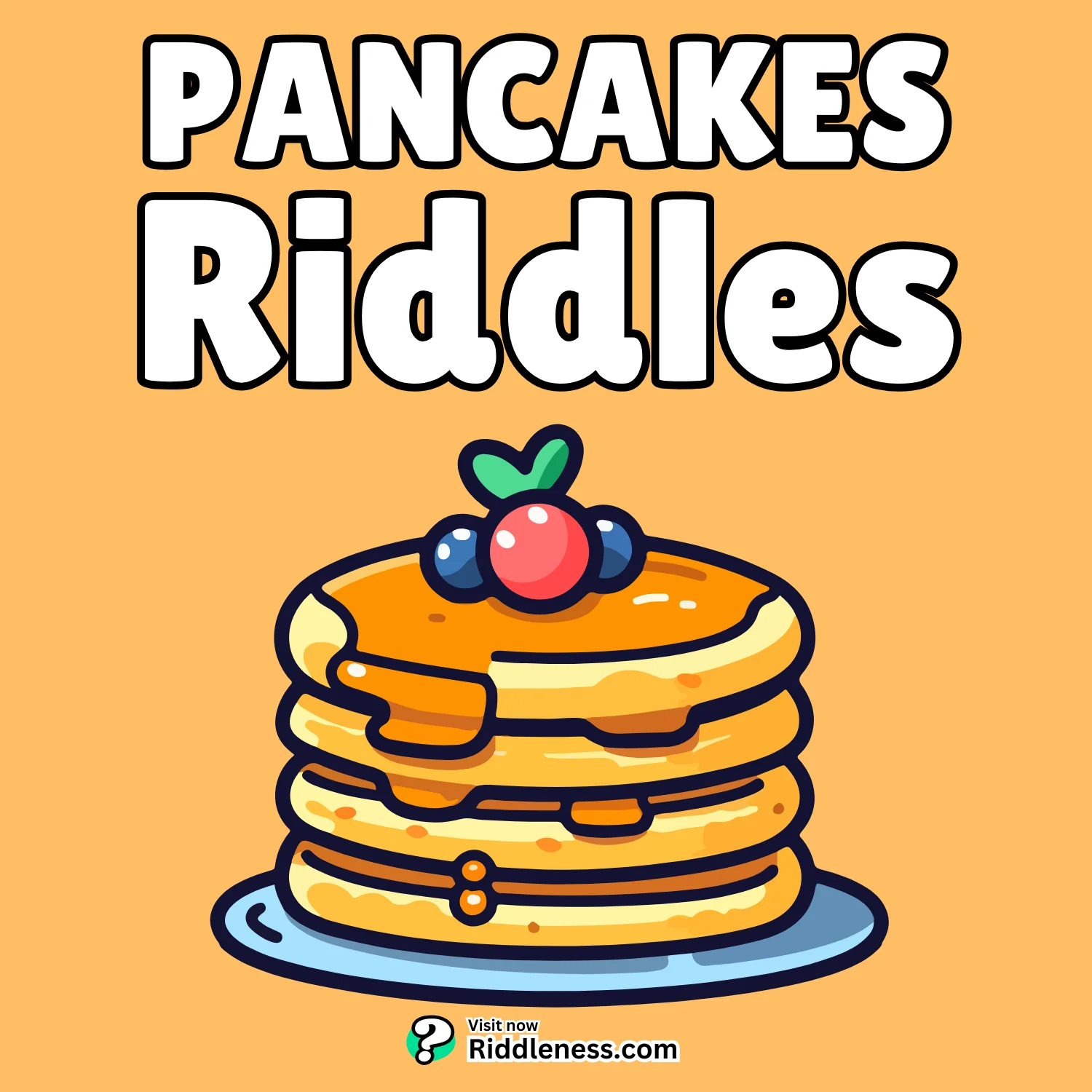 Pancakes-Riddles