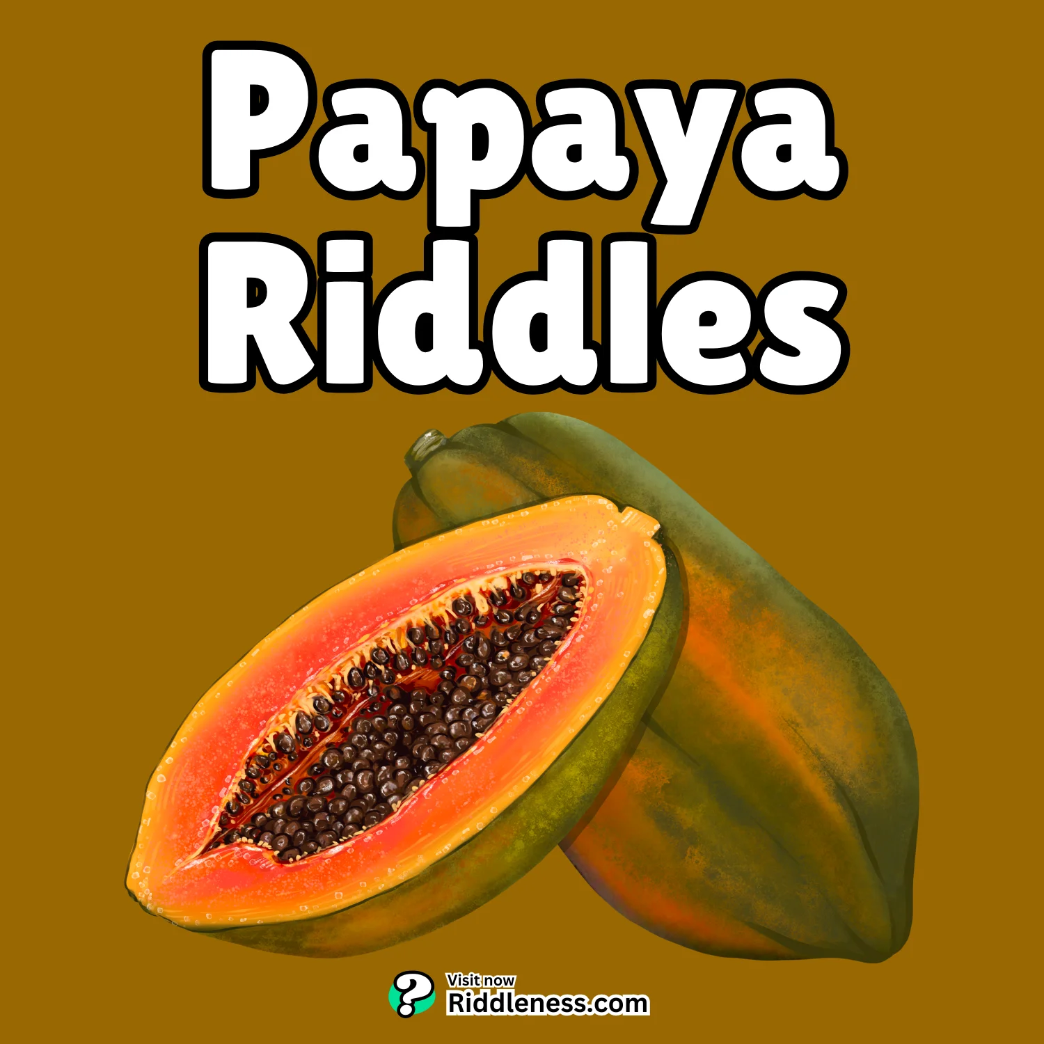 Papaya-Riddles