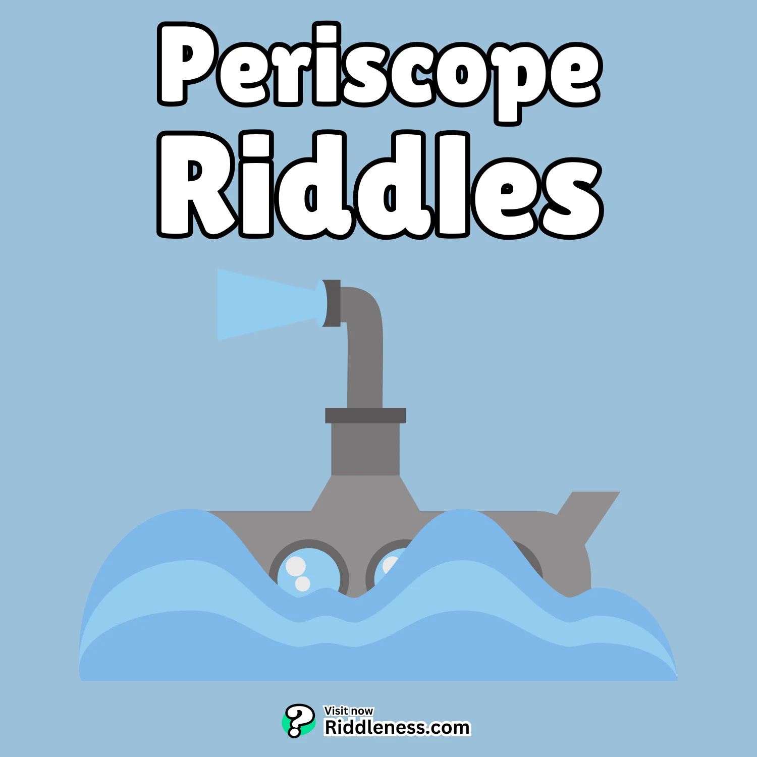 Periscope-Riddles