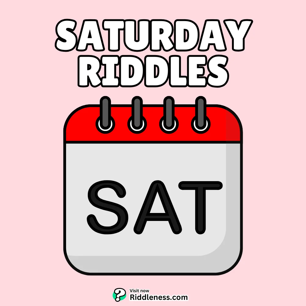 Saturday-Riddles