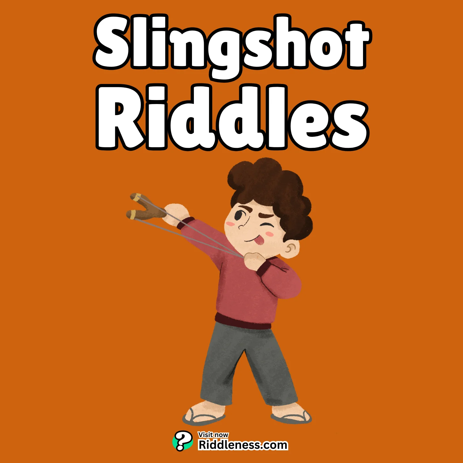 Slingshot-Riddles