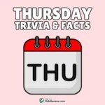 50+ Thursday Trivia Questions & Answers – Fun Facts and Quiz