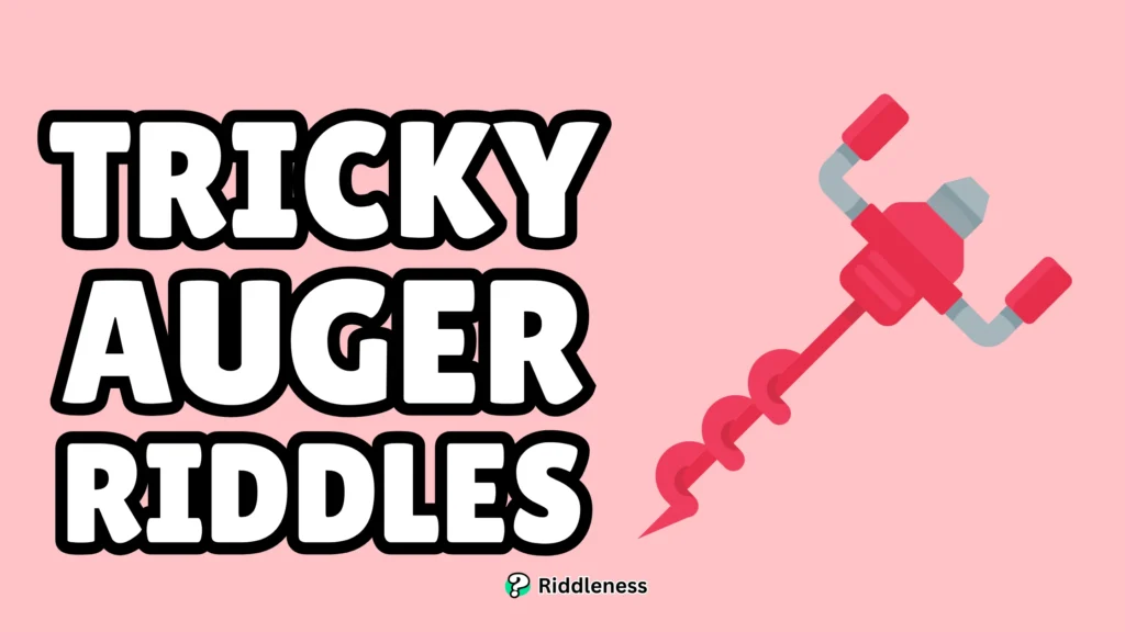 Tricky-Auger-Riddles