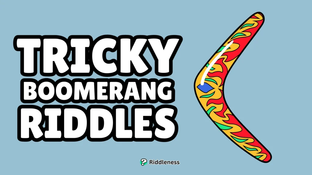 Tricky-Boomerang-Riddles