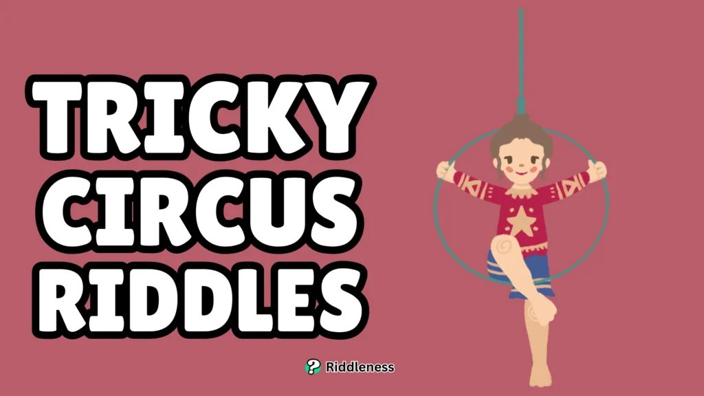 Tricky-Circus-Riddles