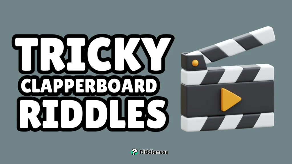 Tricky-Clapperboard-Riddles