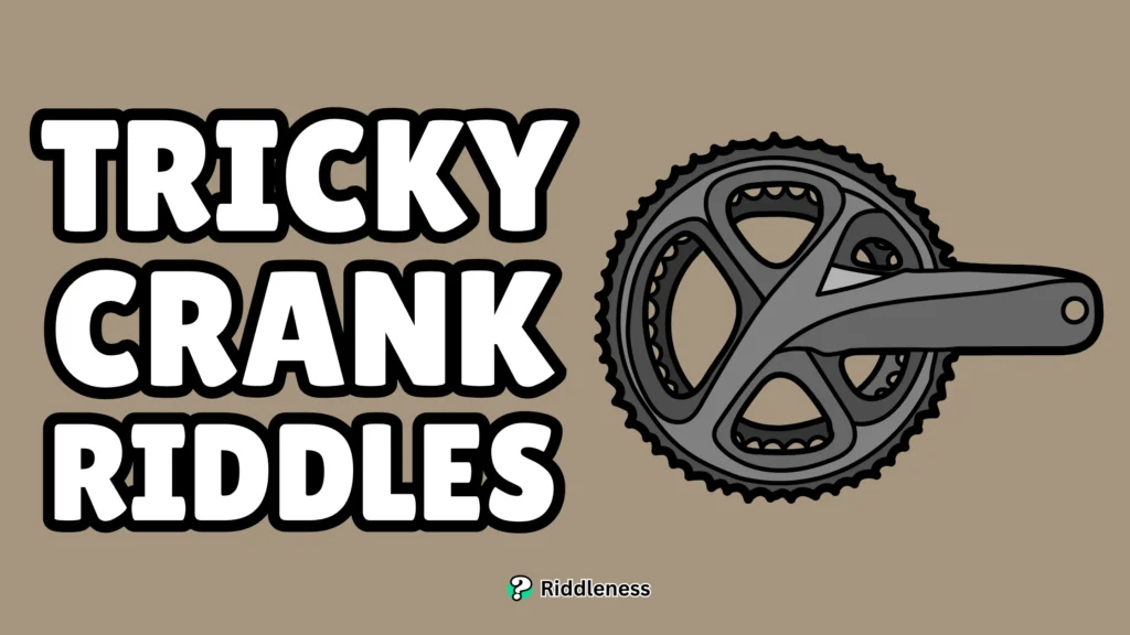 Tricky-Crank-Riddles