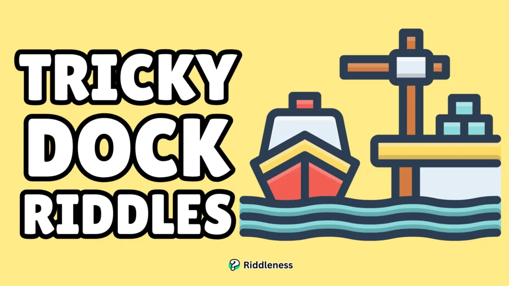 Tricky-Dock-Riddles