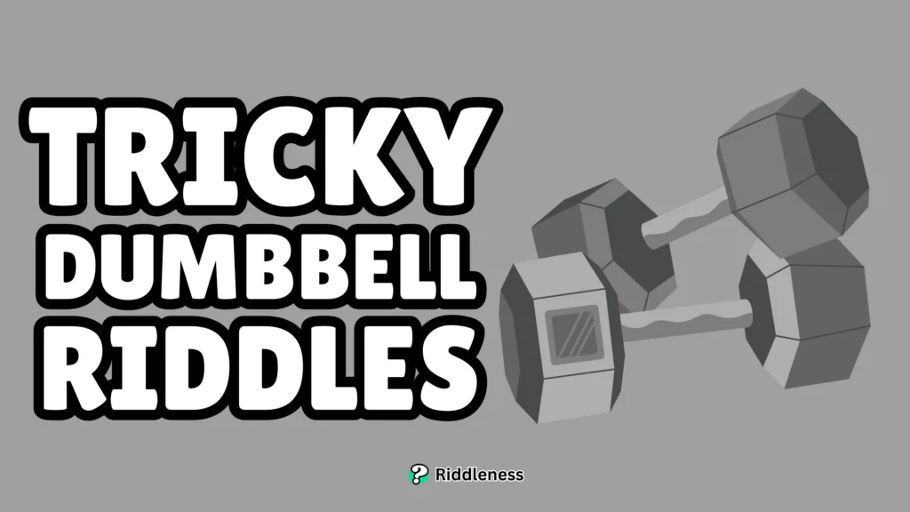 Tricky-Dumbbell-Riddles