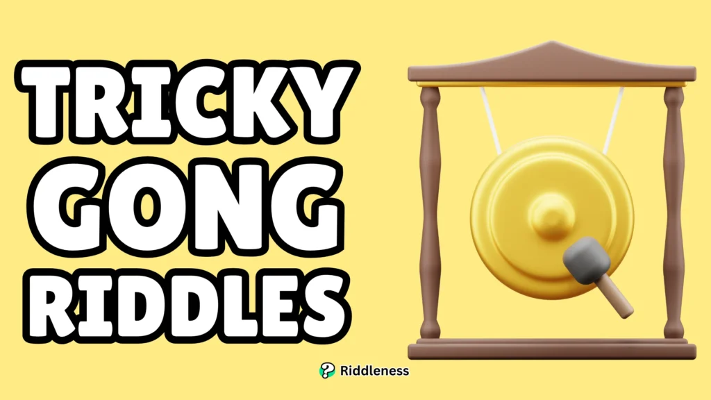 Tricky-Gong-Riddles