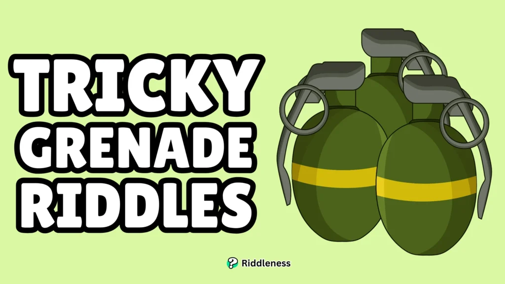 Tricky-Grenade-Riddles