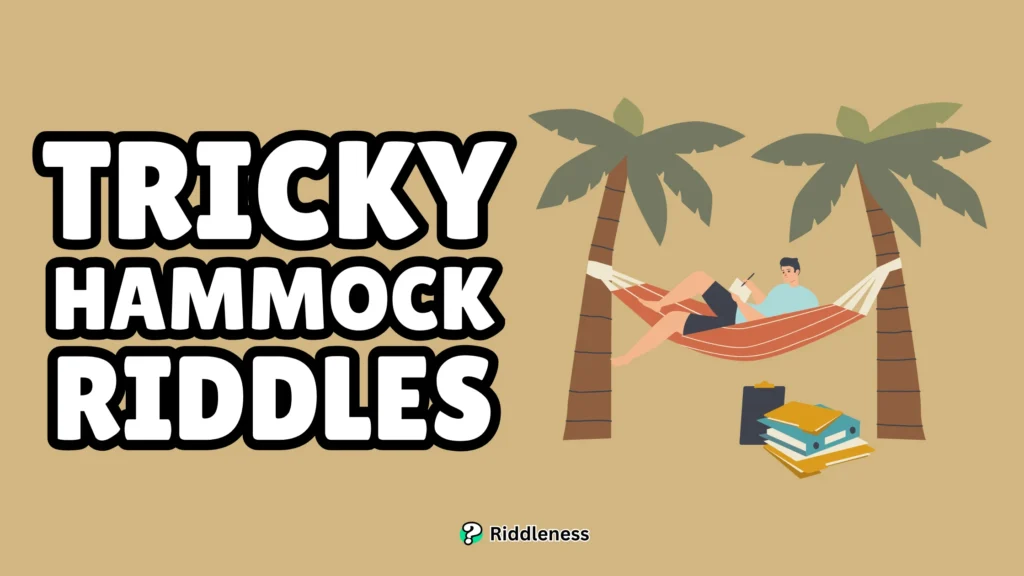 Tricky-Hammock-Riddles