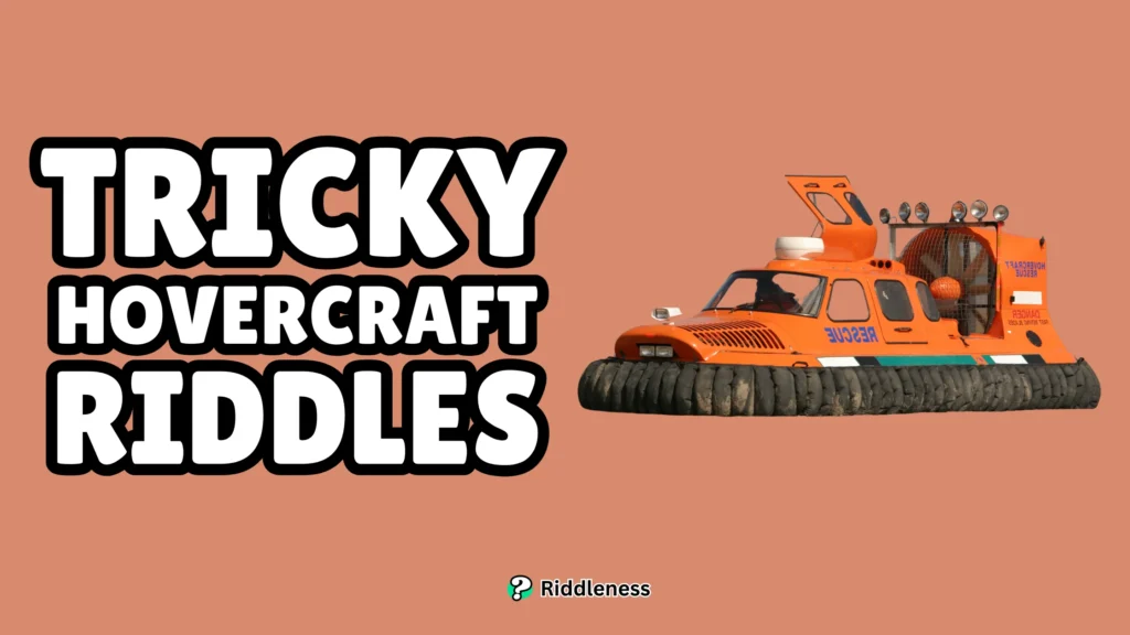 Tricky-Hovercraft-Riddles