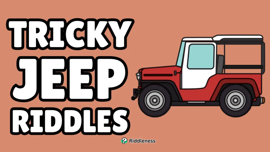 Tricky-Jeep-Riddles