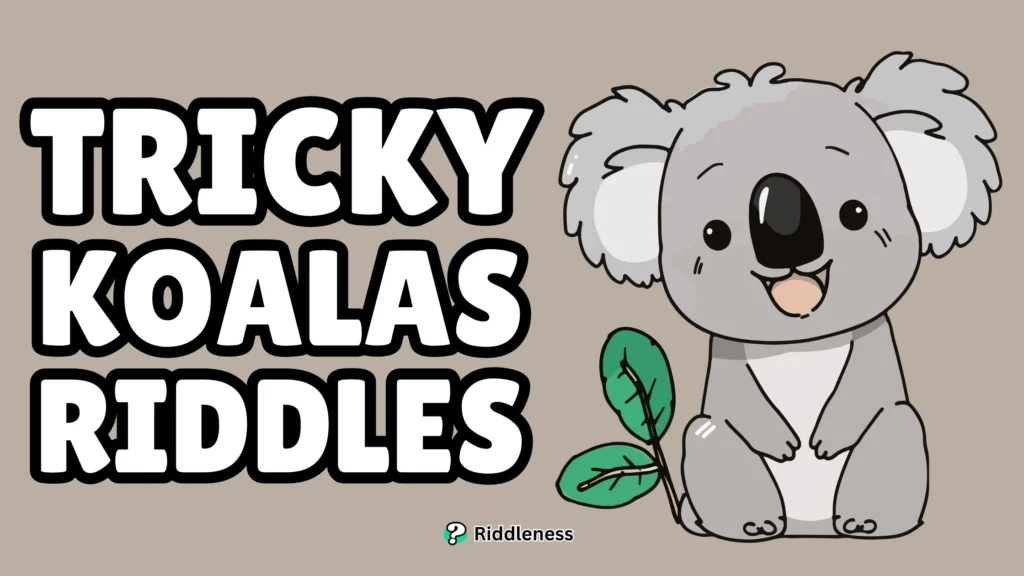 Tricky-Koalas-Riddles