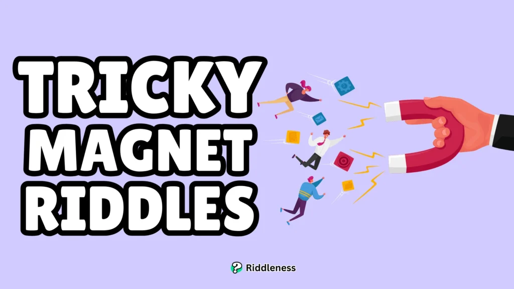 Tricky-Magnet-Riddles