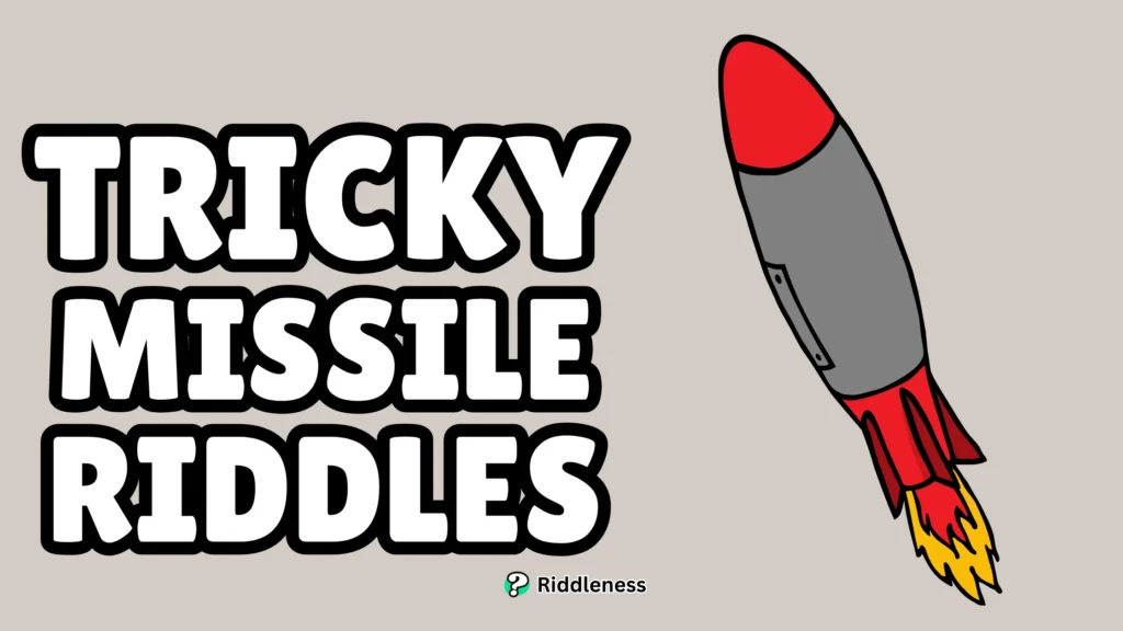 Tricky-Missile-Riddles