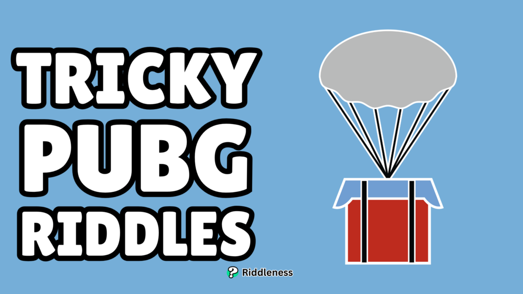Tricky-PUBG-Riddles