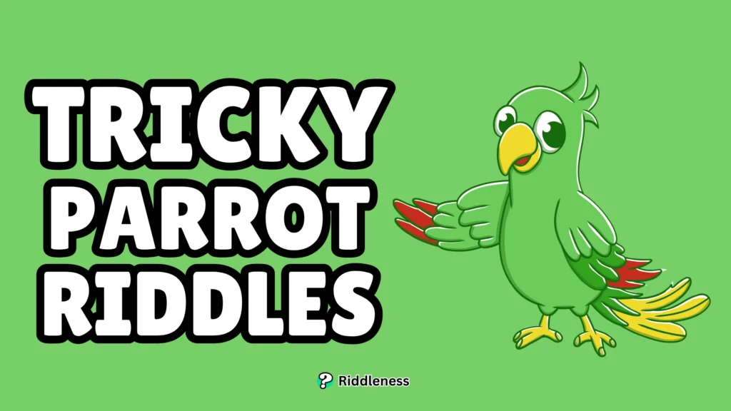 Tricky-Parrot-Riddles