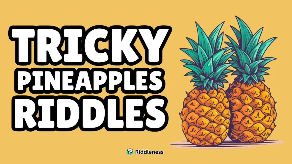 Tricky-Pineapples-Riddles