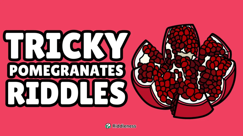 Tricky-Pomegranates-Riddles