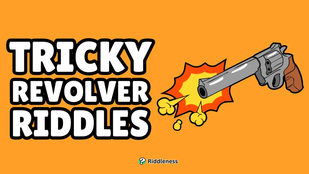Tricky-Revolver-Riddles