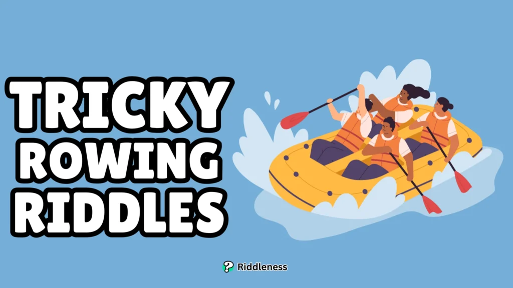 Tricky-Rowing-Riddles