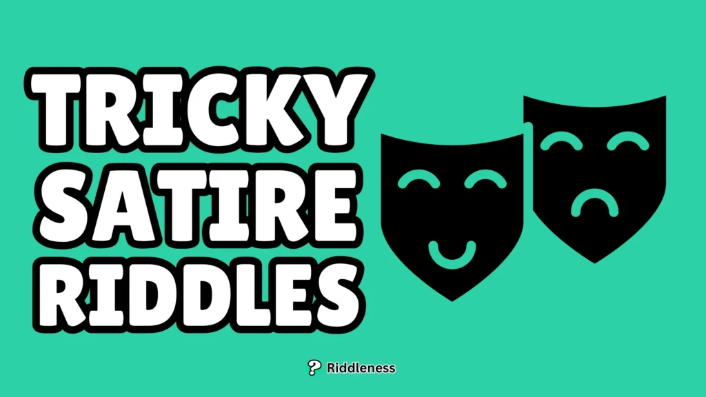 Tricky-Satire-Riddles